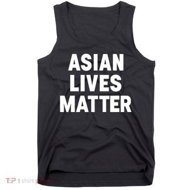 Ye Liked Asian Lives Matter Tank Top