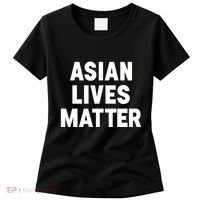 Ye Liked Asian Lives Matter Women's T-Shirt thumb 0