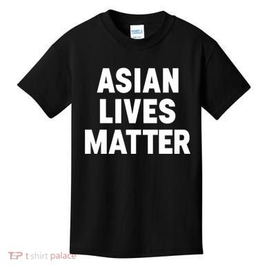 Ye Liked Asian Lives Matter Kids T-Shirt