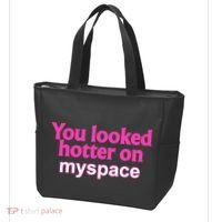 You Looked Hotter On Myspace Funny Flirting Quote Tote Bag thumb 3