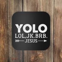 Yolo Lol Jk Brb Jesus Arrow Funny Christian Meme Coaster thumb 0