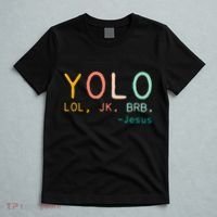 Yolo Lol, Jk, Brb Jesus, Religious Humorous Jesus T-Shirt thumb 5