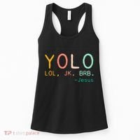 Yolo Lol, Jk, Brb Jesus, Religious Humorous Jesus Women's Tank Top thumb 0