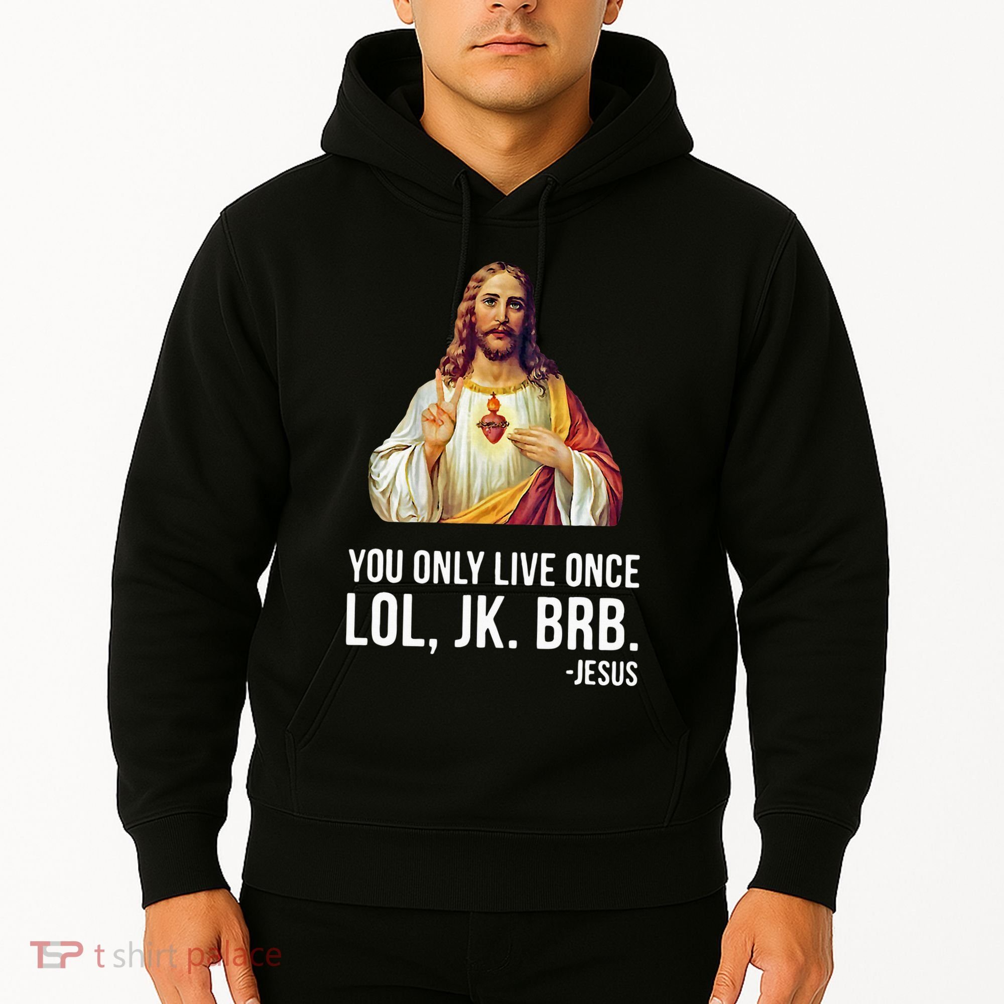Yolo Lol Jk Brb Jesus Hoodie