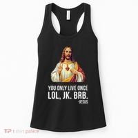 Yolo Lol Jk Brb Jesus Women's Tank Top thumb 0