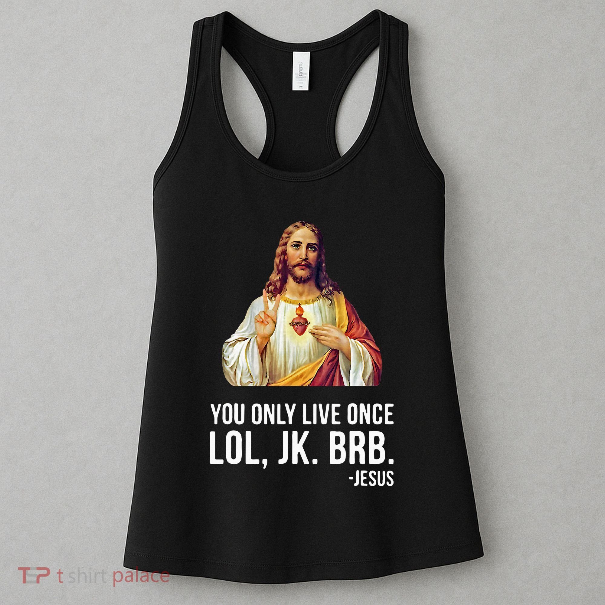 Yolo Lol Jk Brb Jesus Women's Tank Top