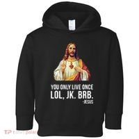 Yolo Lol Jk Brb Jesus Toddler Hoodie thumb 0