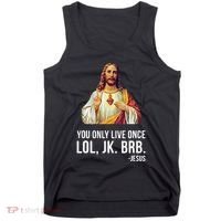 Yolo Lol Jk Brb Jesus Tank Top thumb 0