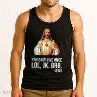Yolo Lol Jk Brb Jesus Tank Top thumb 3