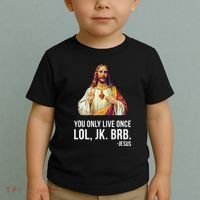 Yolo Lol Jk Brb Jesus Toddler T-Shirt thumb 2