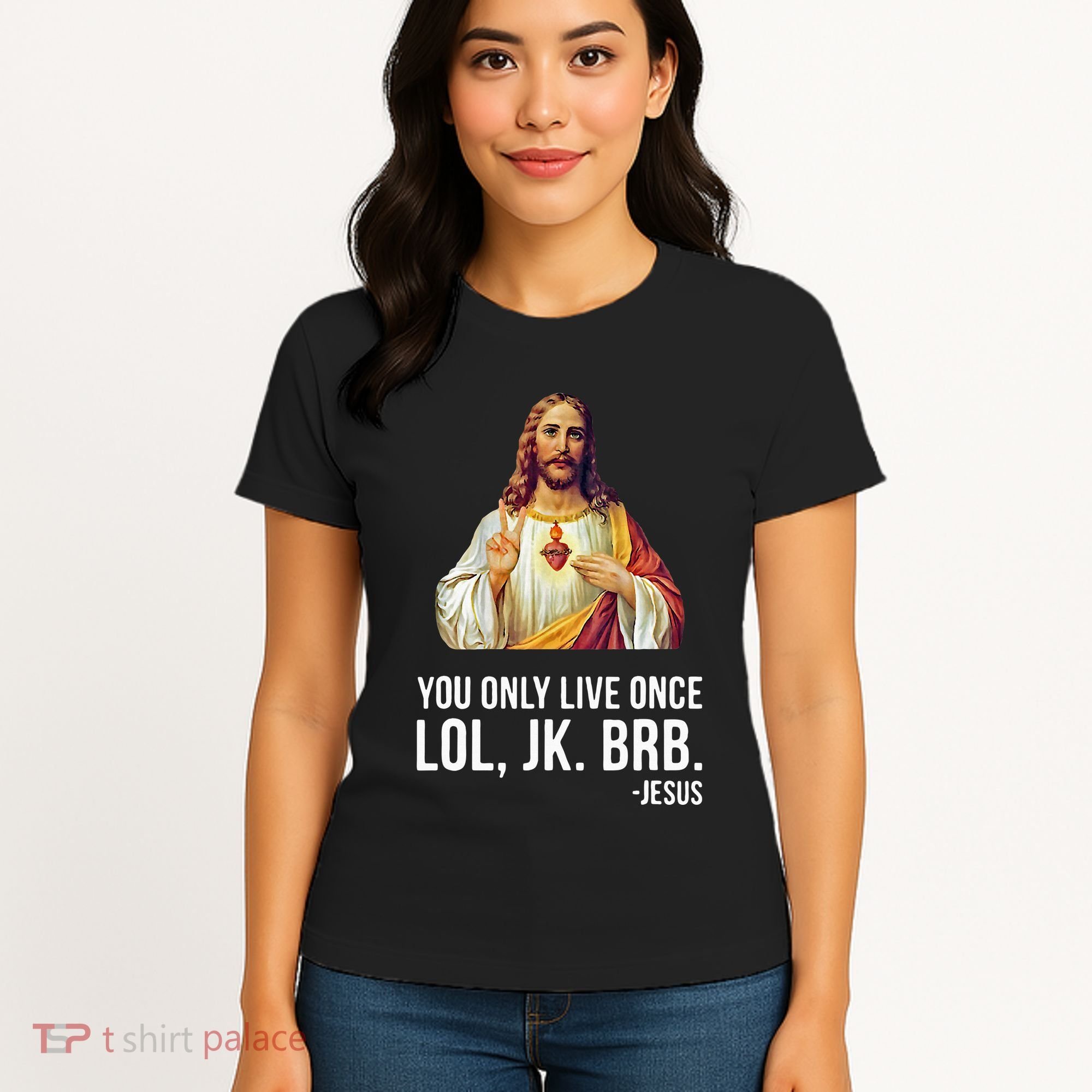 Yolo Lol Jk Brb Jesus Women's T-Shirt