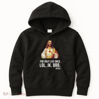 Yolo Lol Jk Brb Jesus Kids Hoodie thumb 0