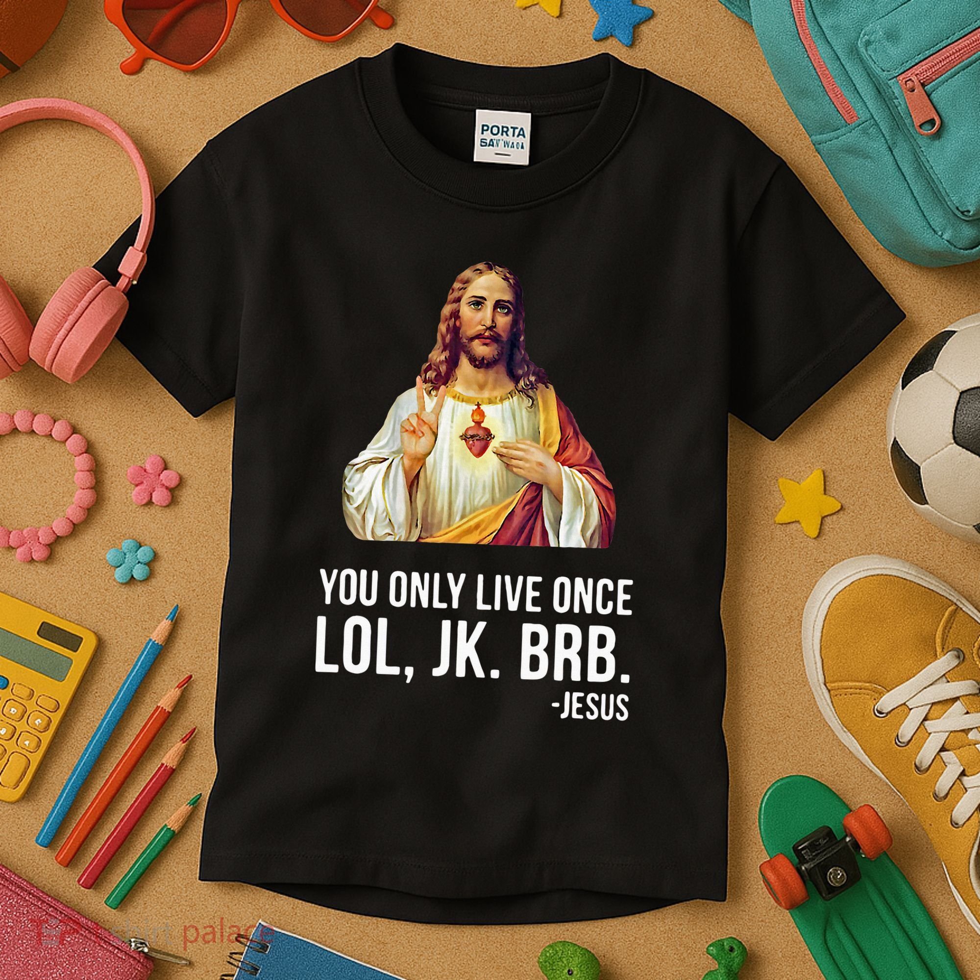 Yolo Lol Jk Brb Jesus Kids T-Shirt