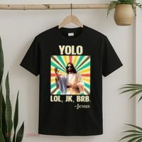 Yolo Lol Jk Brb Jesus Funny Easter Christians Resurrection T-Shirt thumb 2