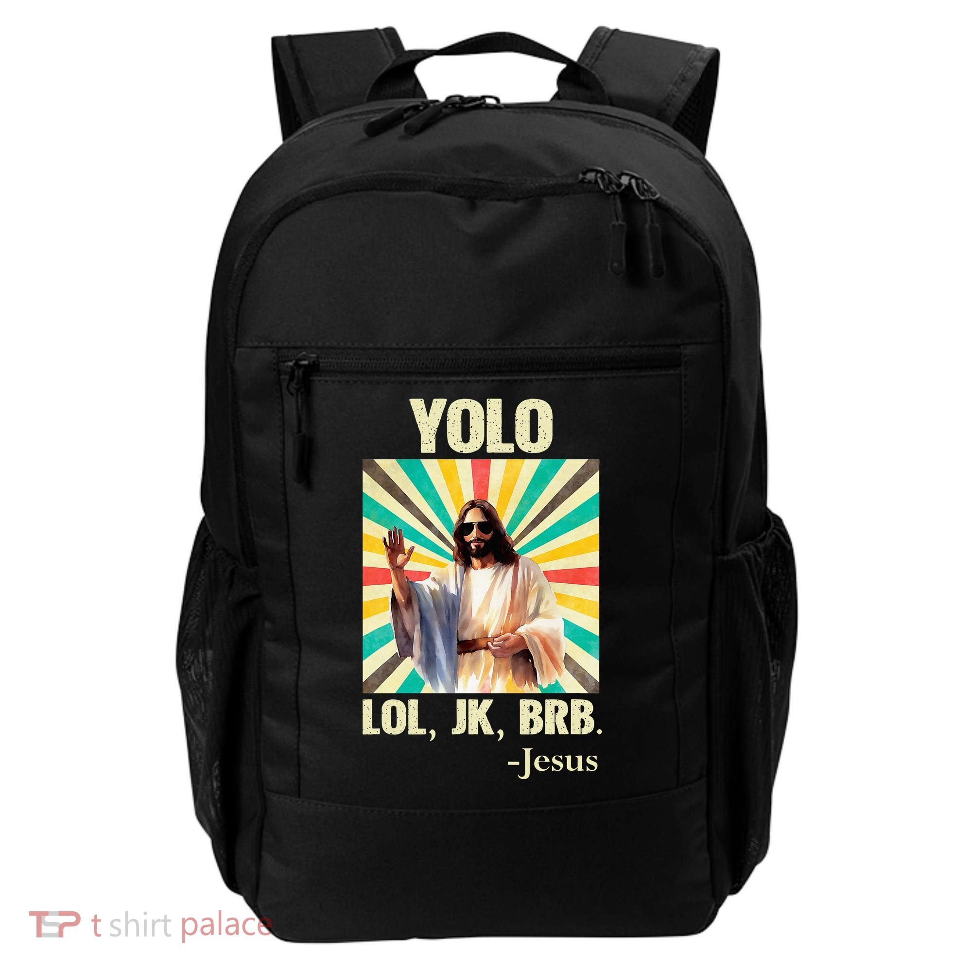 Yolo Lol Jk Brb Jesus Funny Easter Christians Resurrection Backpack