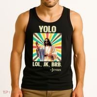 Yolo Lol Jk Brb Jesus Funny Easter Christians Resurrection Tank Top thumb 3
