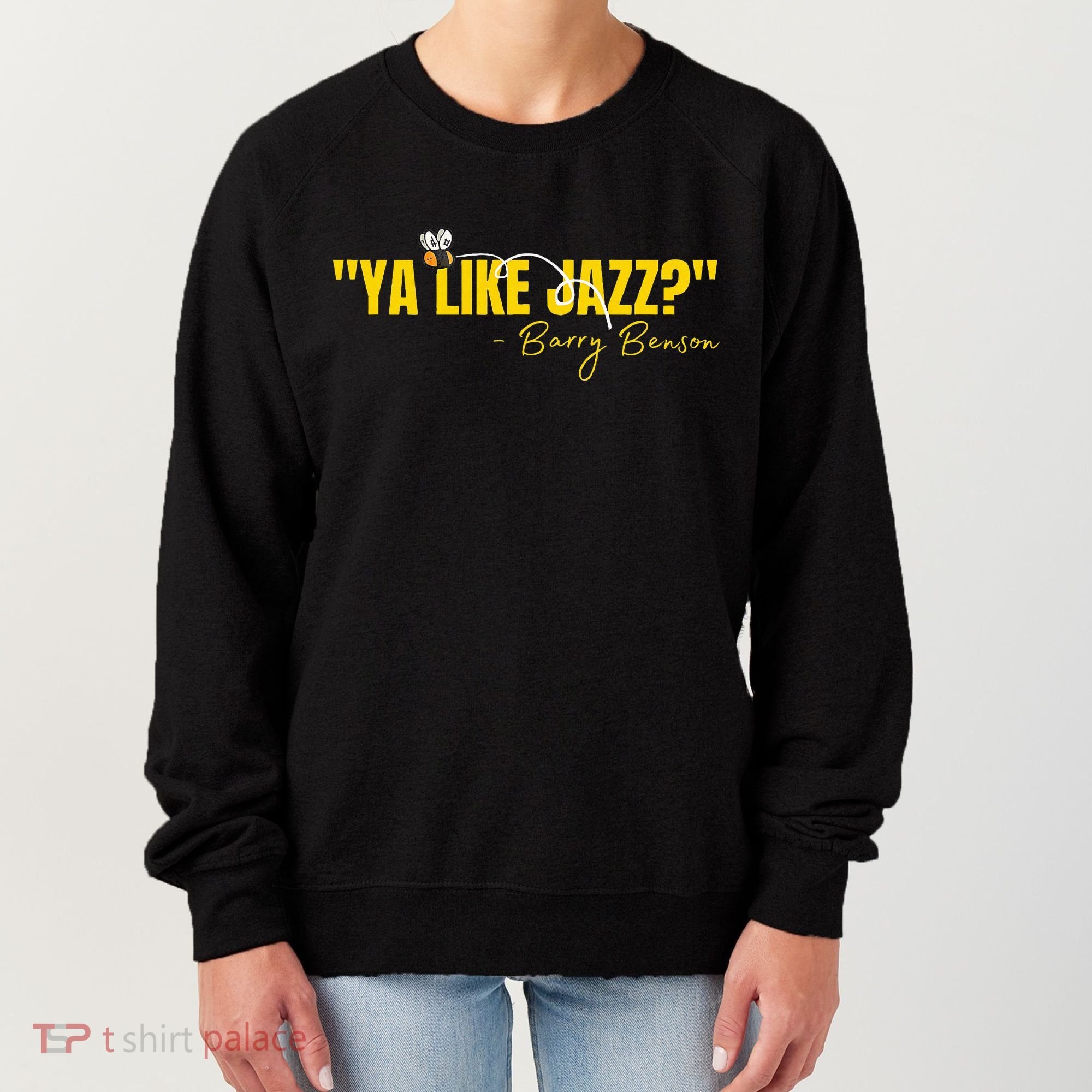 Ya Like Jazz Funny Jazz Lovers Gift Women's Sweatshirt