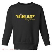 Ya Like Jazz Funny Jazz Lovers Gift Toddler Sweatshirt thumb 0
