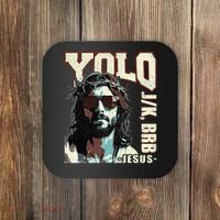 YOLO LOL JK BRB Jesus Funny Easter Christians Resurrection Coaster thumb 0