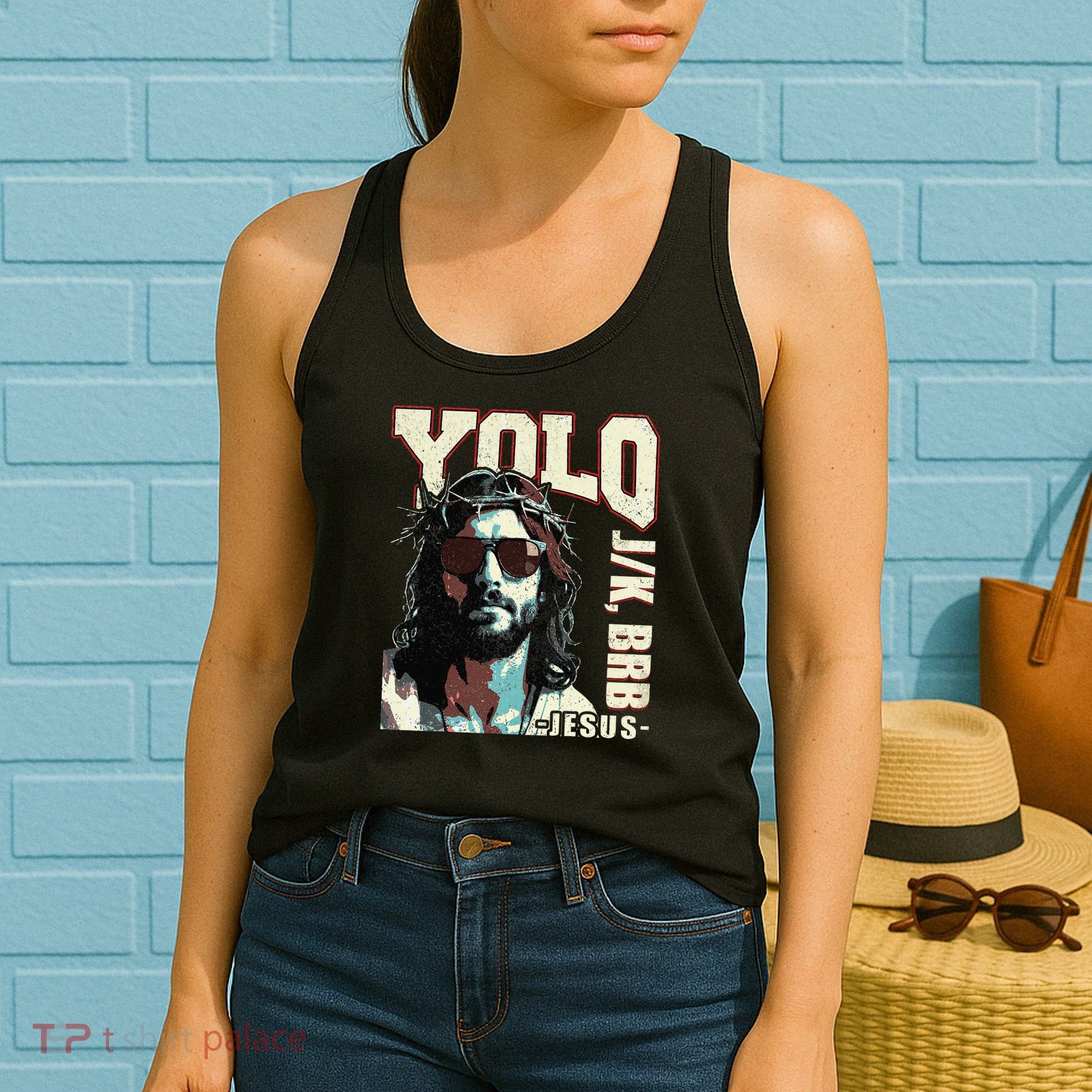 YOLO LOL JK BRB Jesus Funny Easter Christians Resurrection Women's Tank Top