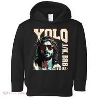 YOLO LOL JK BRB Jesus Funny Easter Christians Resurrection Toddler Hoodie thumb 0