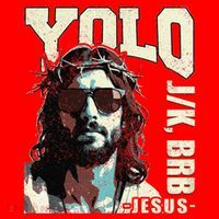 YOLO LOL JK BRB Jesus Funny Easter Christians Resurrection Santa Hat thumb 1