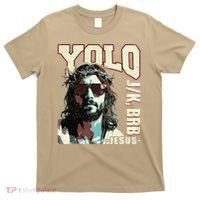 YOLO LOL JK BRB Jesus Funny Easter Christians Resurrection T-Shirt thumb 0