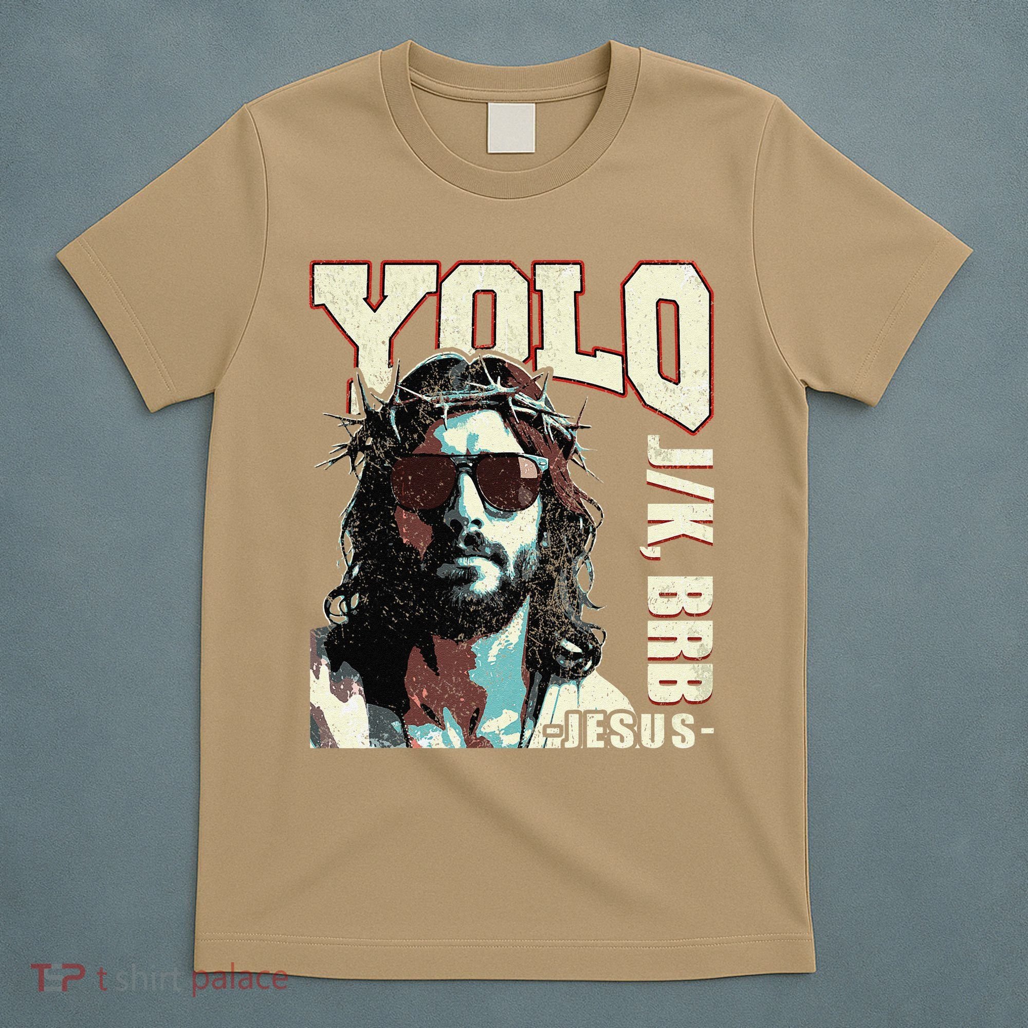 YOLO LOL JK BRB Jesus Funny Easter Christians Resurrection T-Shirt