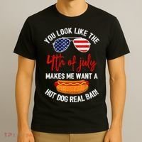 You Look Like The 4th Of July Patriotic T-Shirt thumb 3
