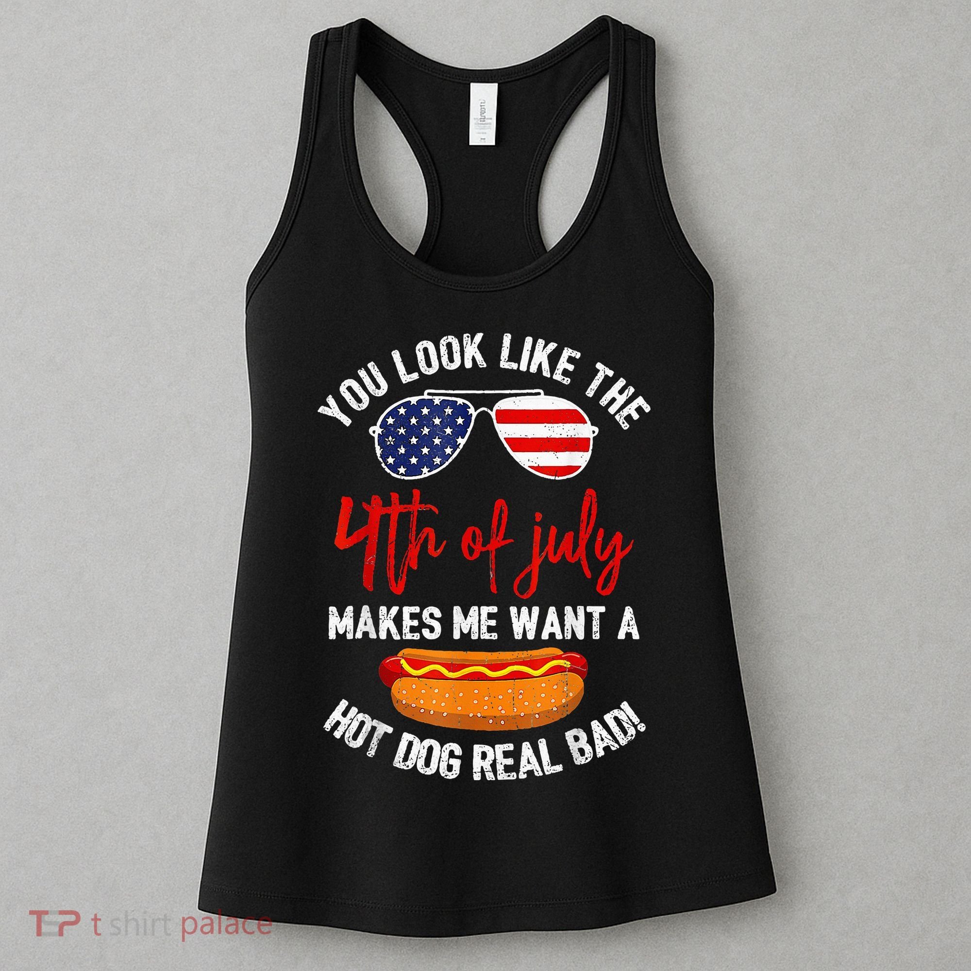 You Look Like The 4th Of July Patriotic Women's Tank Top