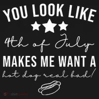 You Look Like 4th Of July Makes Me Want A Hot Dog Coaster thumb 2