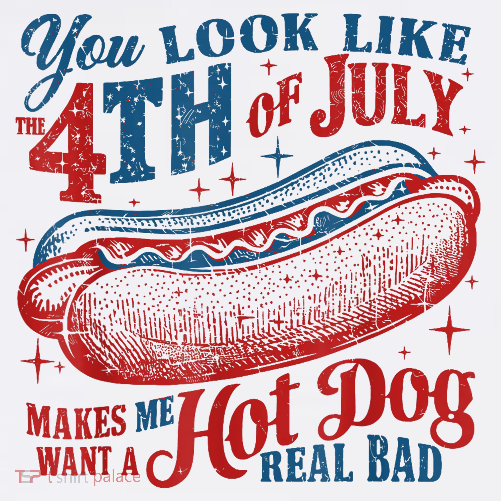 You Look Like The 4th Of July Makes Me Want A Hot Dog Real Bad Women's Tank Top