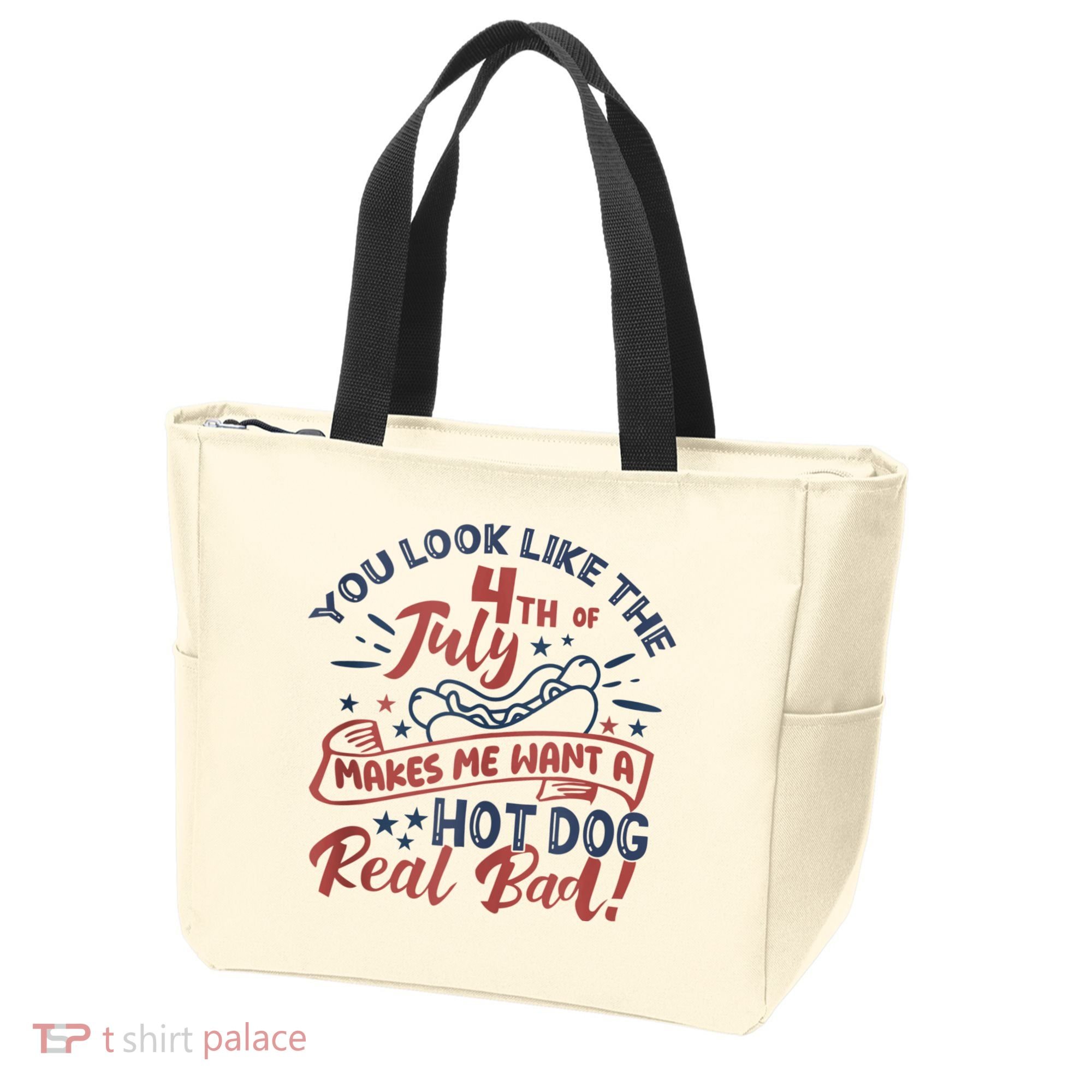 You Look Like The 4th July Makes Me Want A Hot Dog Real Bad Tote Bag