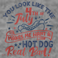 You Look Like The 4th July Makes Me Want A Hot Dog Real Bad Toddler Hoodie thumb 2