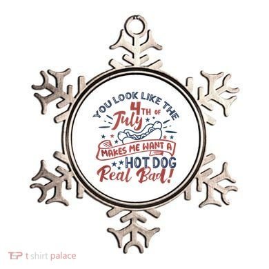 You Look Like The 4th July Makes Me Want A Hot Dog Real Bad Ornament