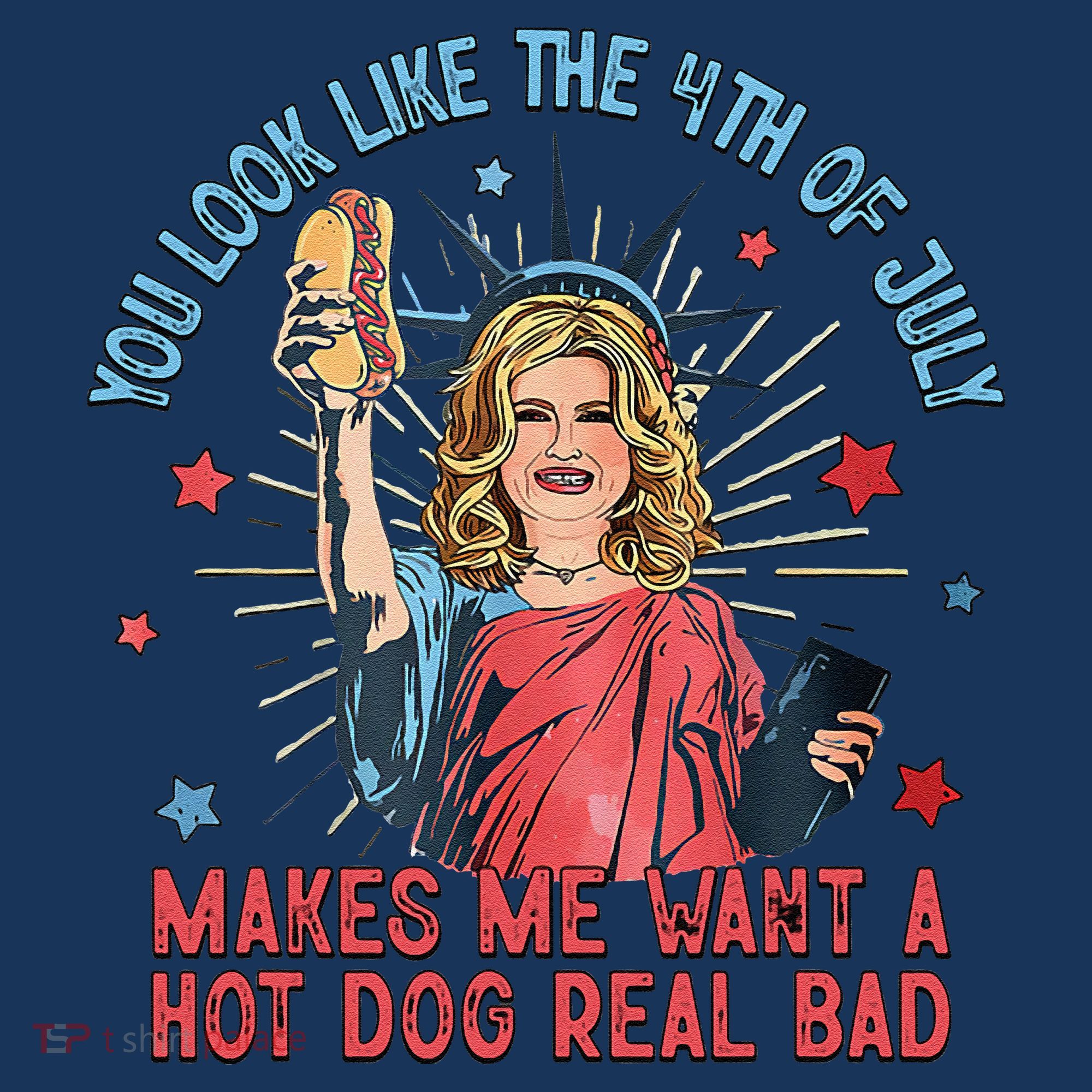 You Look Like 4th Of July Makes Me Want A Hot Dog Real Bad Women's Tank Top