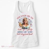 You Look Like 4th Of July Makes Me Want A Hot Dog Real Bad Women's Tank Top thumb 0