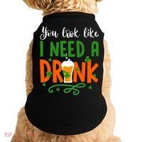 You Look Like I Need A Drink Doggie Tank thumb 0