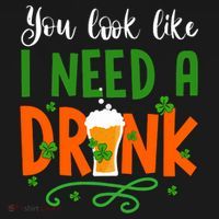 You Look Like I Need A Drink T-Shirt thumb 7
