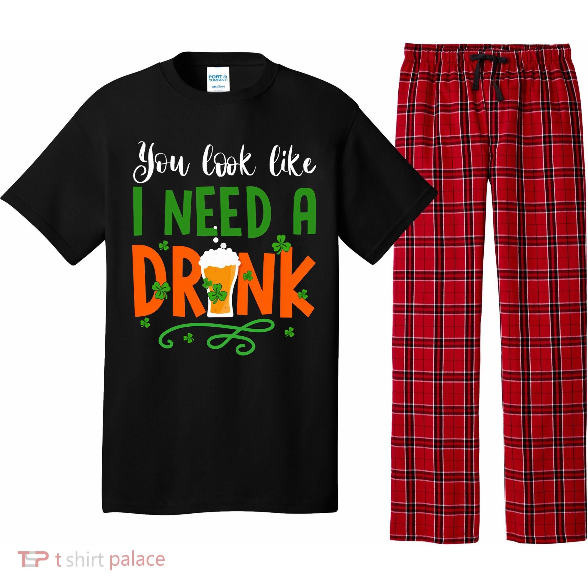 You Look Like I Need A Drink Pajama Set