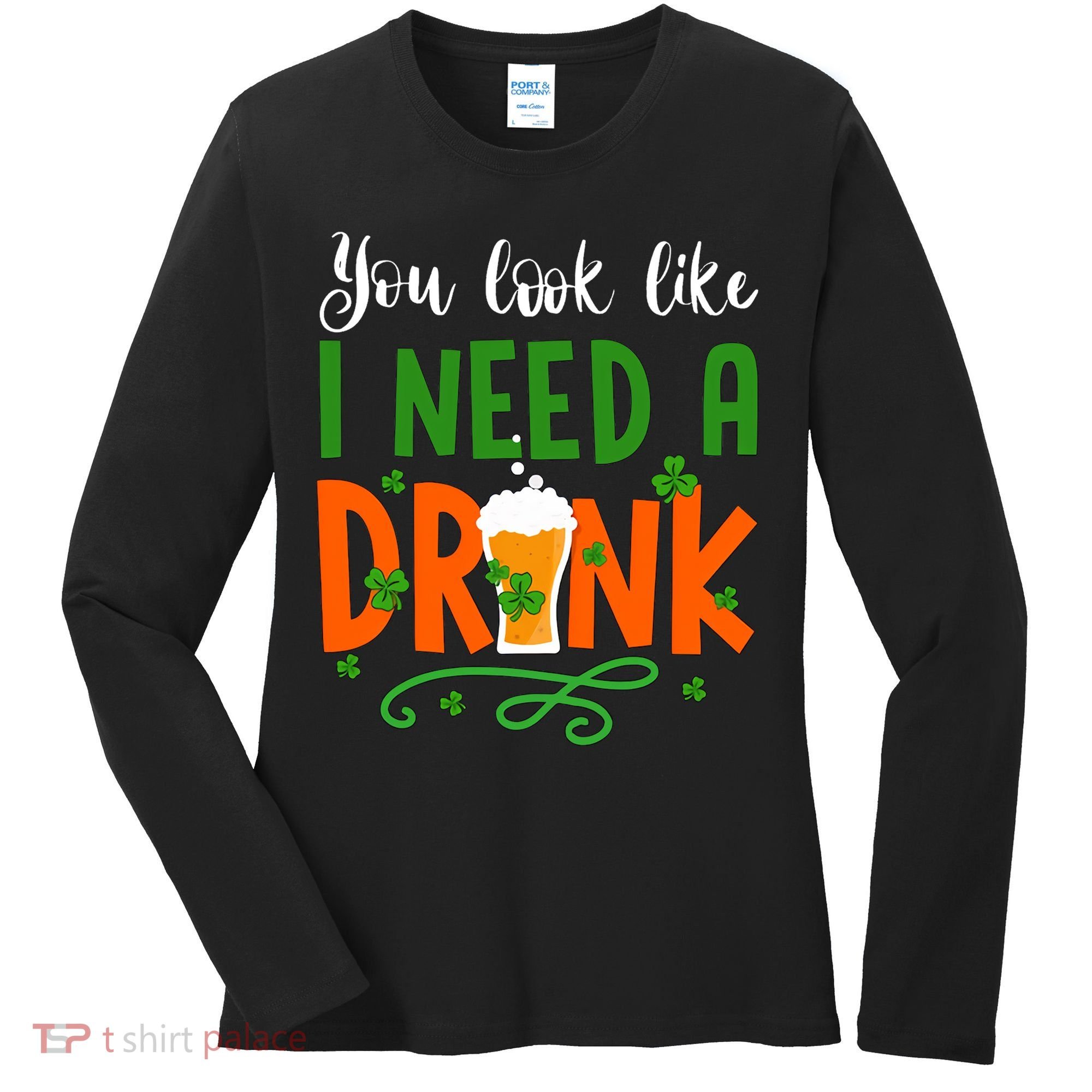 You Look Like I Need A Drink Women's Long Sleeve Shirt