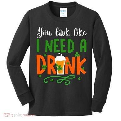 You Look Like I Need A Drink Kids Long Sleeve Shirt
