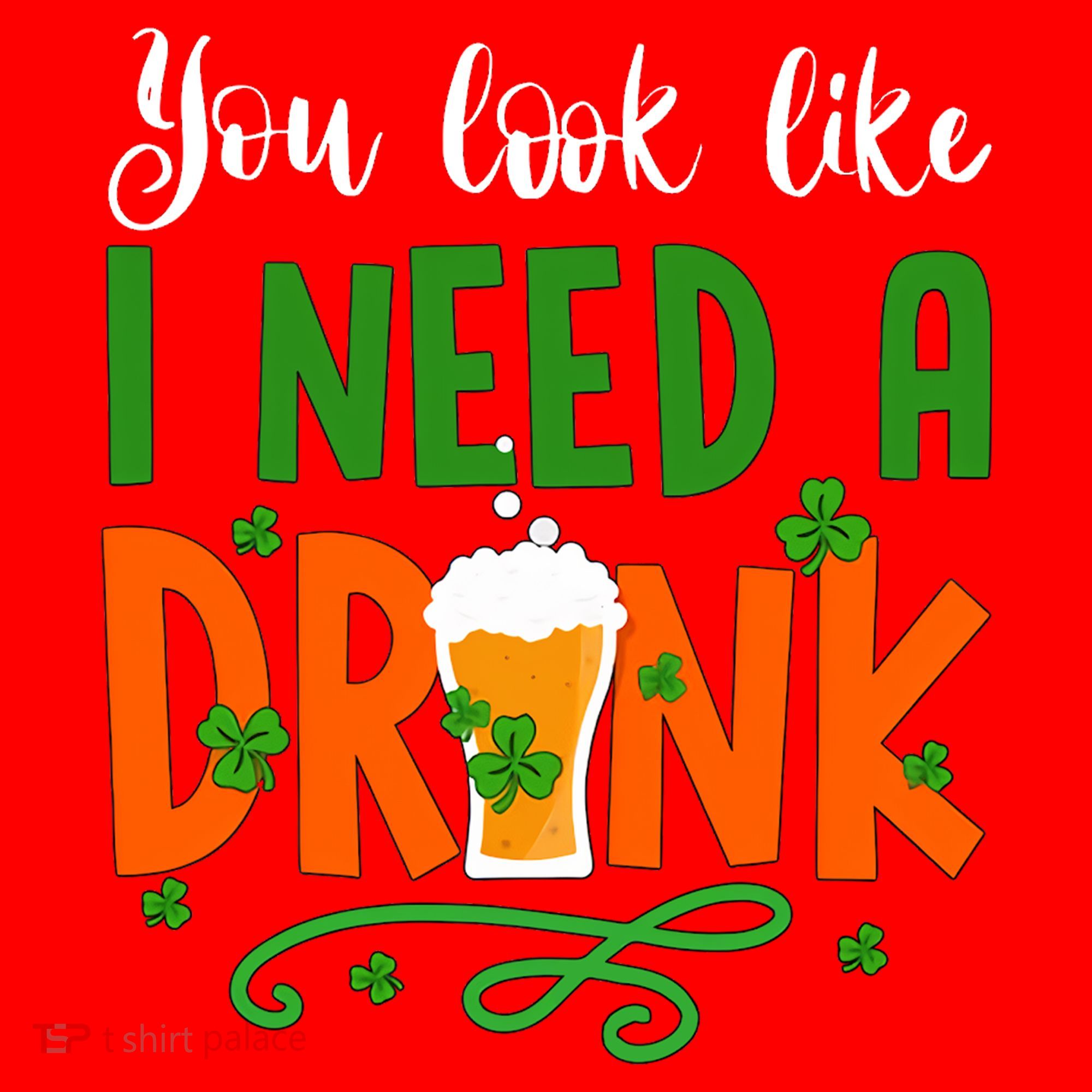 You Look Like I Need A Drink Santa Hat