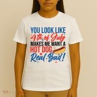 You Look Like 4th Of July Makes Me Want A Hot Dog Real Bad T-Shirt thumb 4