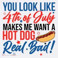 You Look Like 4th Of July Makes Me Want A Hot Dog Real Bad Women's Hoodie thumb 2