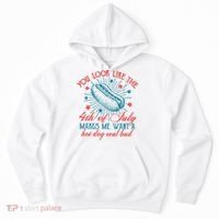 You Look Like The 4th Of July Independence Day Hoodie thumb 0