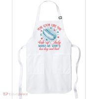 You Look Like The 4th Of July Independence Day Apron thumb 0
