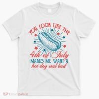 You Look Like The 4th Of July Independence Day T-Shirt thumb 0
