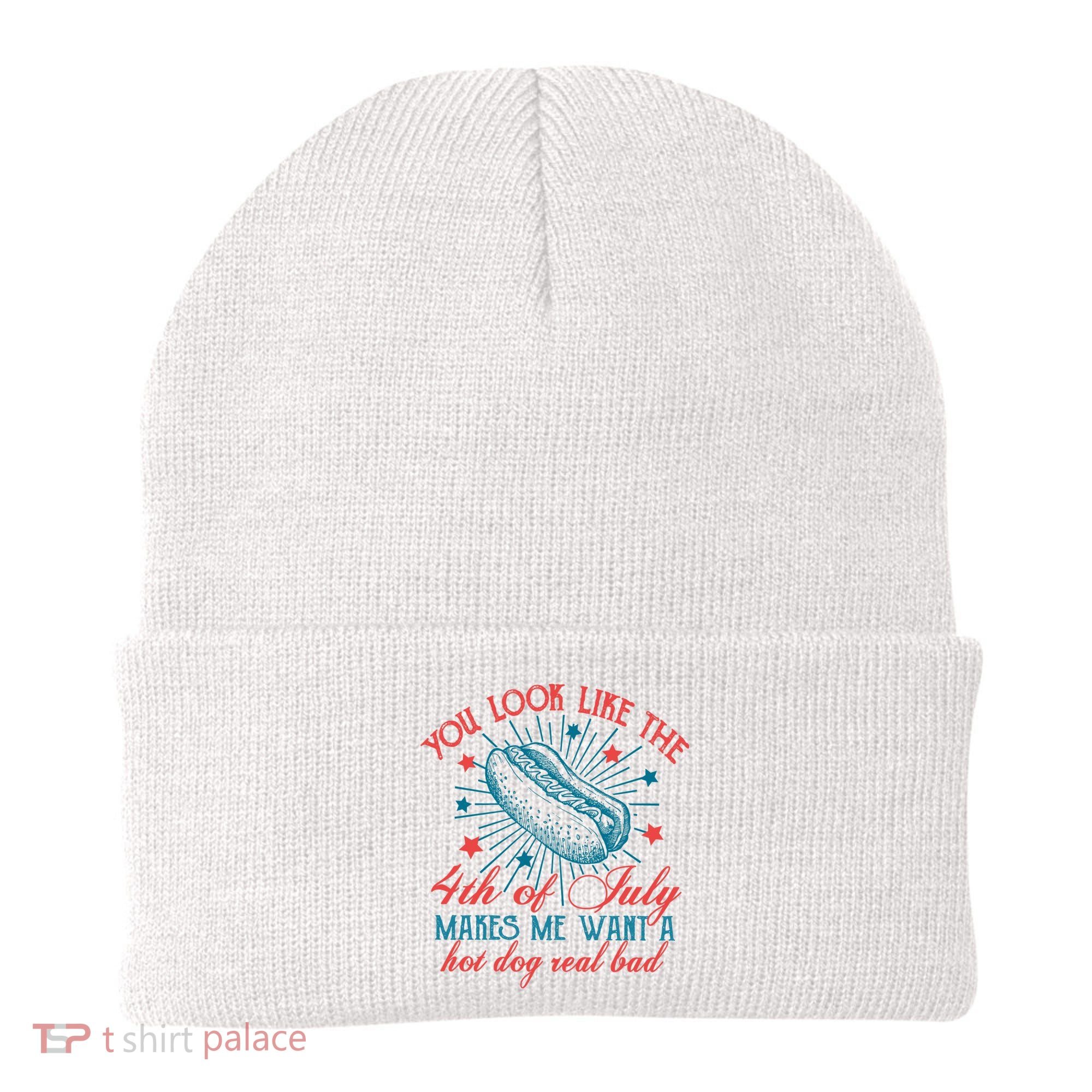You Look Like The 4th Of July Independence Day Beanie