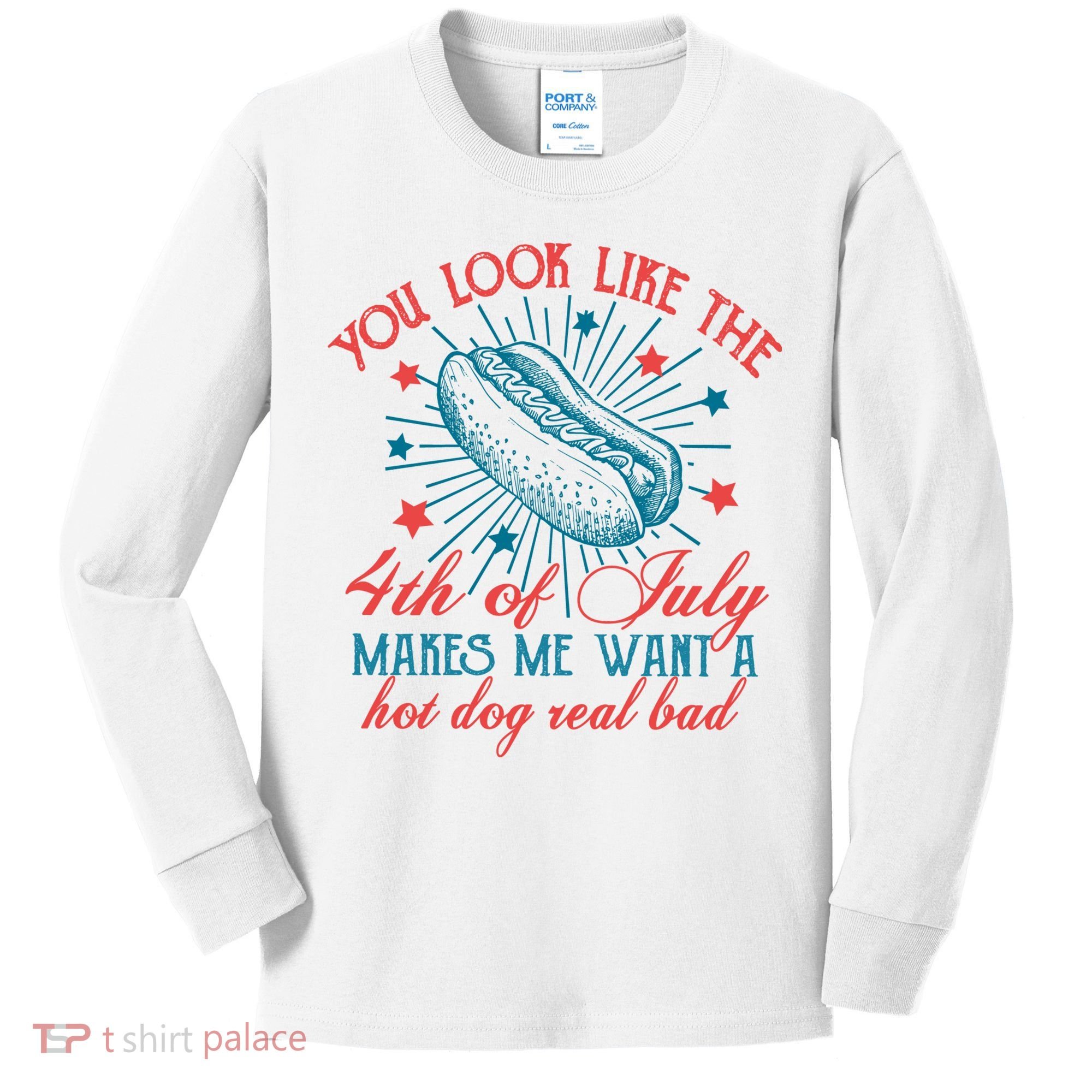 You Look Like The 4th Of July Independence Day Kids Long Sleeve Shirt
